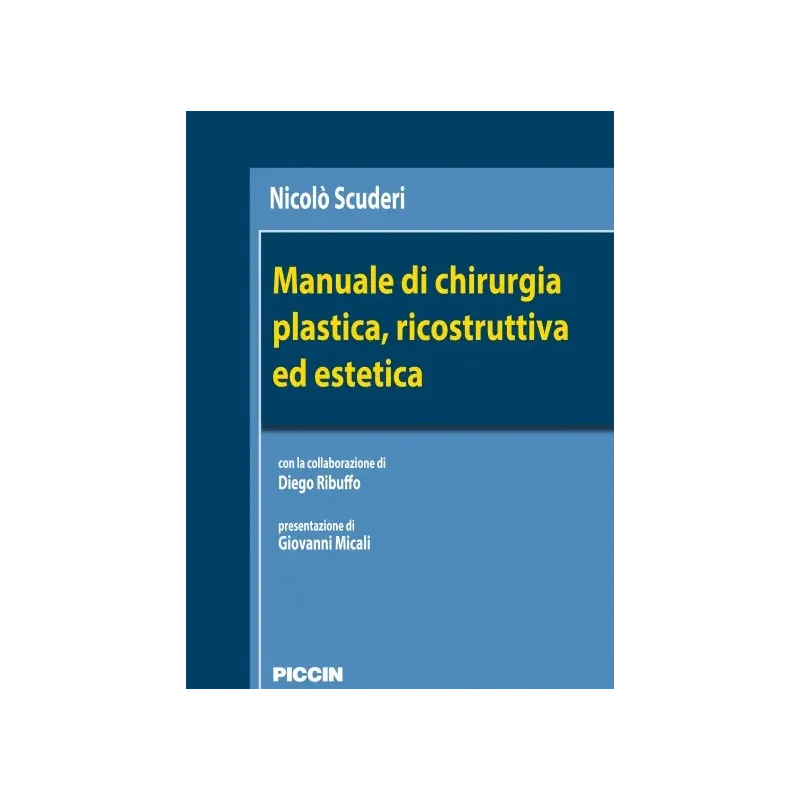 Manuale di chirurgia plastica, ricostruttiva ed estetica
