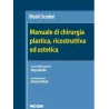 Manuale di chirurgia plastica, ricostruttiva ed estetica