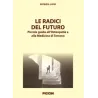 Le radici del futuro: piccola guida all'Osteopatia e alla Medicina di Terreno