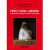 PATHOLOGICAL GAMBLING Prevenire e curare il gioco d’azzardo