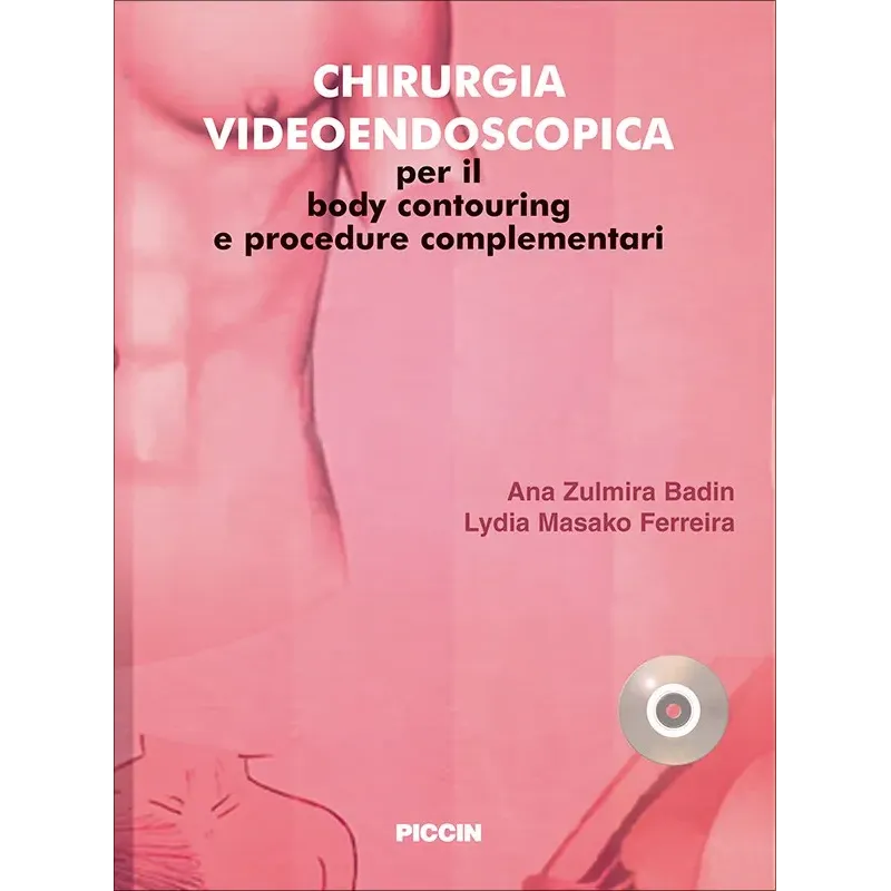 Chirurgia videoendoscopica per il body contouring e procedure complementari