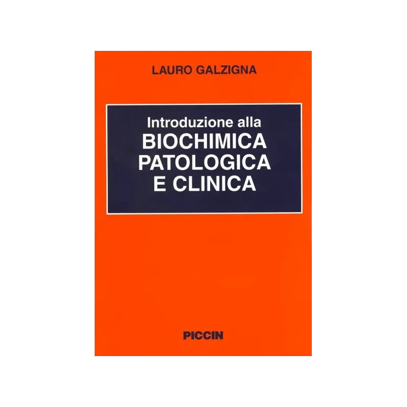 Introduzione alla Biochimica Clinica e Patologica