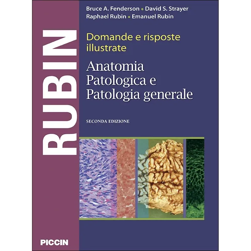 Domande e risposte illustrate di anatomia patologica e patologia generale