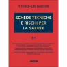 Schede tecniche e rischi per la salute