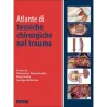 Atlante di tecniche chirurgiche nel trauma