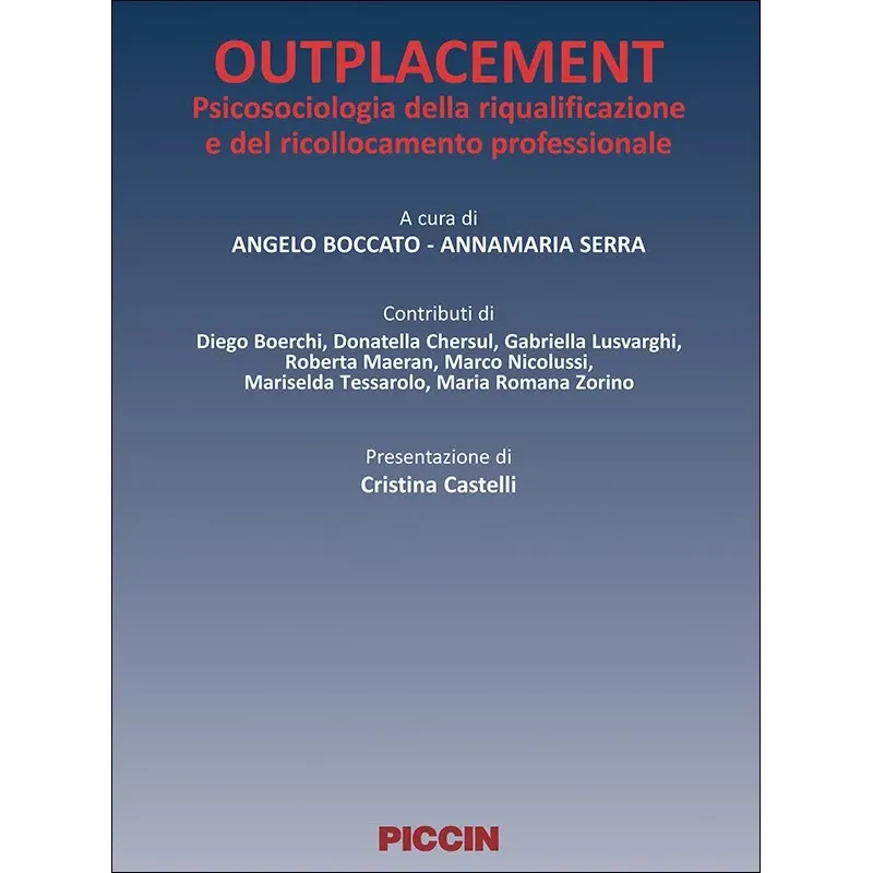 Outplacement. Psicosociologia della riqualificazione e del ricollocamento professionale