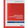Manuale pratico di assistenza ospedaliera e domiciliare. Tecniche e procedure