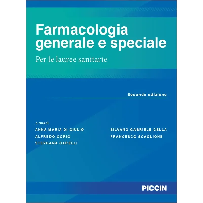 Farmacologia generale e speciale per le lauree sanitarie