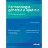 Farmacologia generale e speciale per le lauree sanitarie