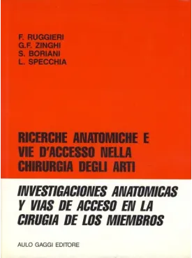 Ricerche anatomiche e vie d'accesso nella chirurgia degli arti