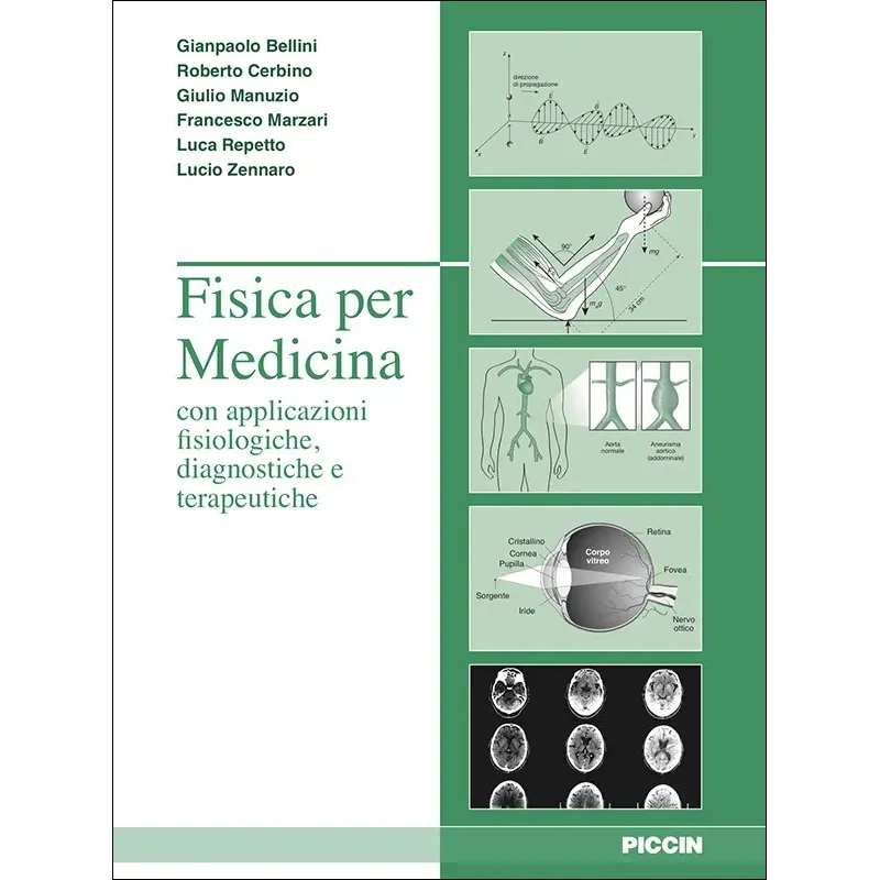 Fisica per Medicina con applicazioni fisiologiche, diagnostiche e terapeutiche