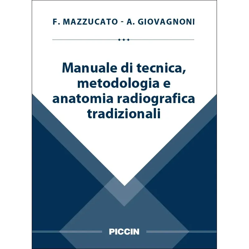 Manuale di tecnica, metodologia e anatomia radiografica tradizionali