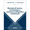 Manuale di tecnica, metodologia e anatomia radiografica tradizionali