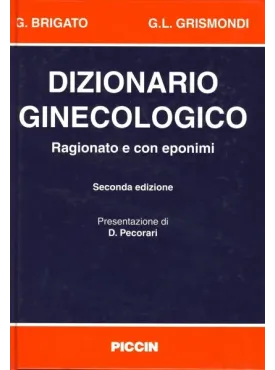Dizionario ginecologico (ragionato e con eponimi)