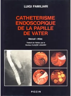 CATHETERISME ENDOSCOPIQUE DE LA PAPILLE DE VATER