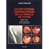 CATHETERISME ENDOSCOPIQUE DE LA PAPILLE DE VATER