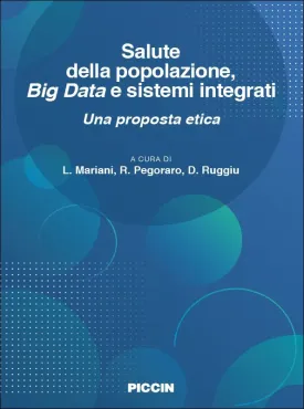 SALUTE DELLA POPOLAZIONE, BIG DATA E SISTEMI INTEGRATI - UNA PROPOSTA ETICA