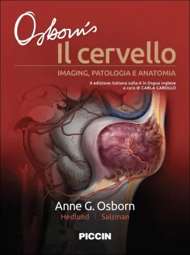 Osborn’s Il cervello. Imaging, patologia e anatomia