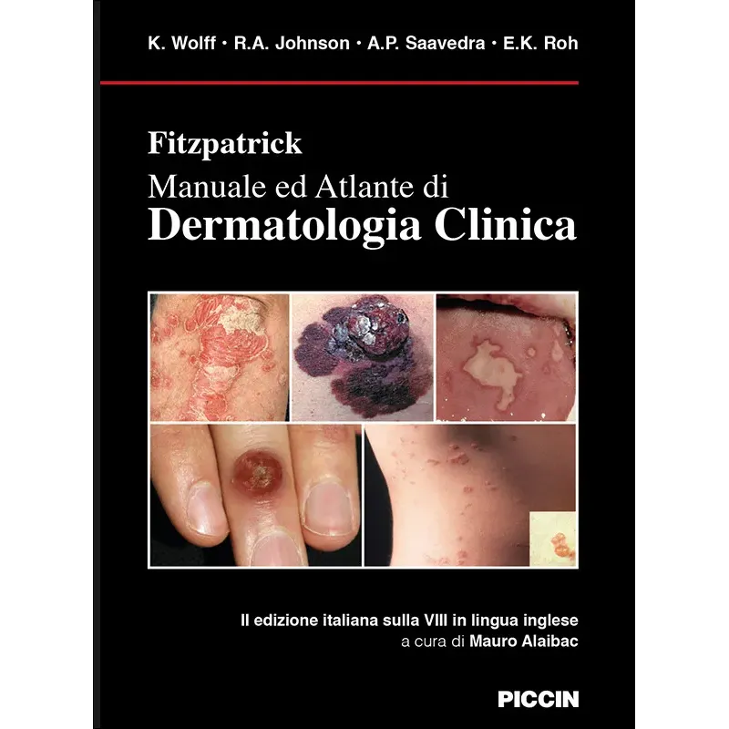 Fitzpatrick Manuale ed Atlante di Dermatologia Clinica