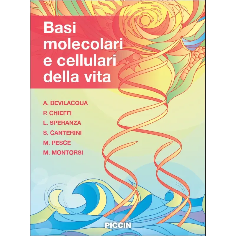BASI MOLECOLARI E CELLULARI DELLA VITA