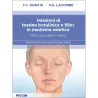 Iniezioni di tossina botulinica e filler in medicina estetica – Testo atlante e video