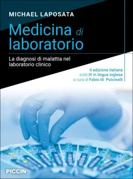 Medicina di laboratorio. La diagnosi di malattia nel laboratorio clinico