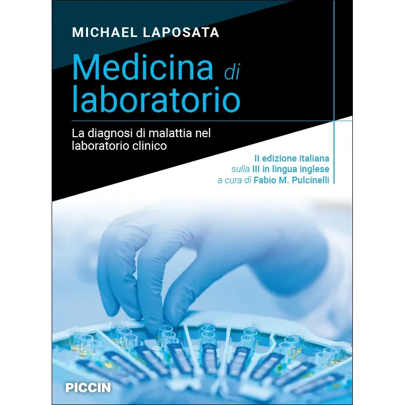 Medicina di laboratorio. La diagnosi di malattia nel laboratorio clinico