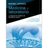 Medicina di laboratorio. La diagnosi di malattia nel laboratorio clinico