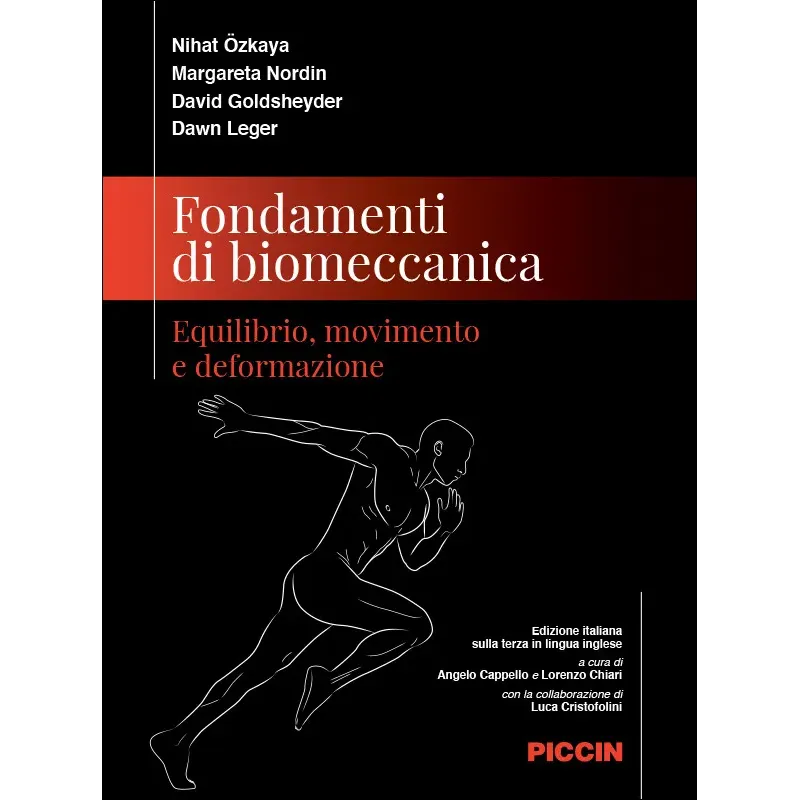Fondamenti di biomeccanica. Equilibrio, movimento e deformazione