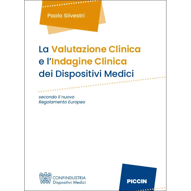 La Valutazione Clinica e l’Indagine Clinica dei Dispositivi Medici secondo il nuovo Regolamento Europeo