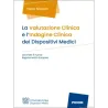 La Valutazione Clinica e l’Indagine Clinica dei Dispositivi Medici secondo il nuovo Regolamento Europeo
