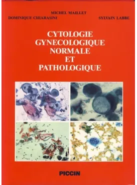 Cytologie gynecologique normale et pathologique