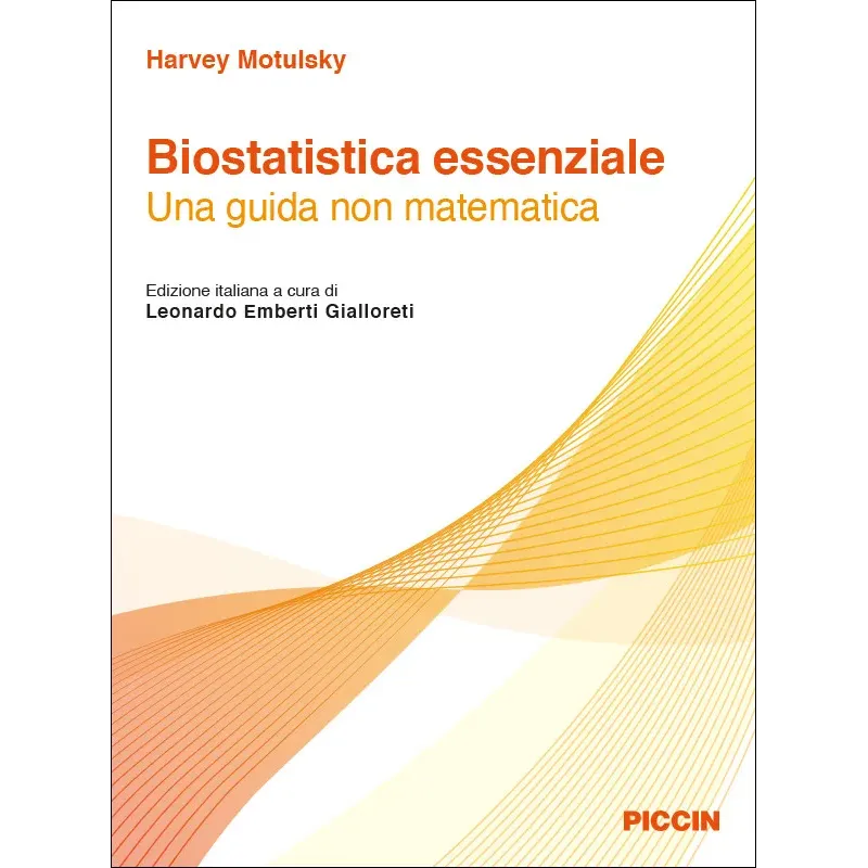 Biostatistica essenziale: una guida non matematica