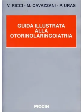 Guida Illustrata alla Otorinolaringoiatria