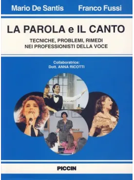 La parola e il canto. Tecniche, problemi, rimedi nei professionisti della voce