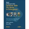 Walls Il manuale della gestione delle vie aeree in emergenza