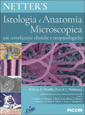 Netter’s. Istologia e Anatomia Microscopica con correlazioni cliniche e istopatologiche