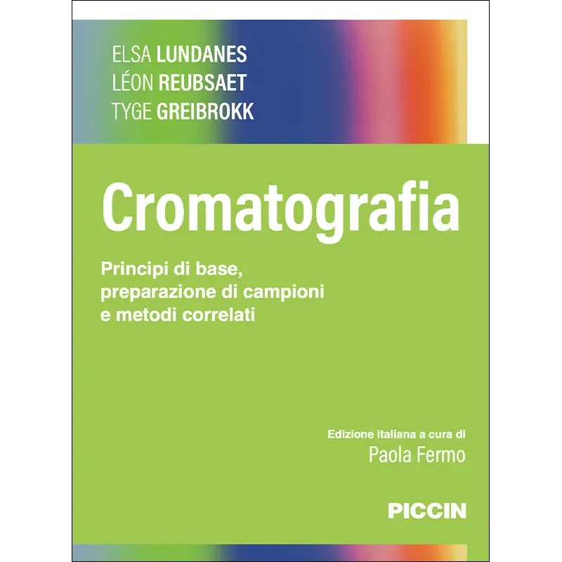 Cromatografia. Principi di base, preparazione di campioni e metodi correlati