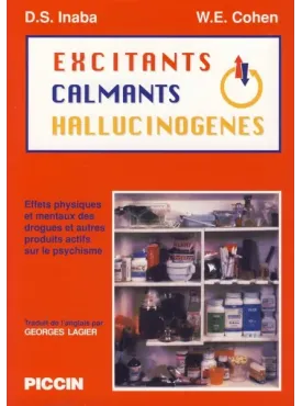 EXCITANTS, CALMANTS, HALLUCINOGENES