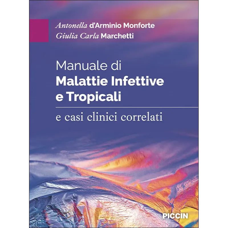 Manuale di Malattie Infettive e Tropicali e casi clinici correlati