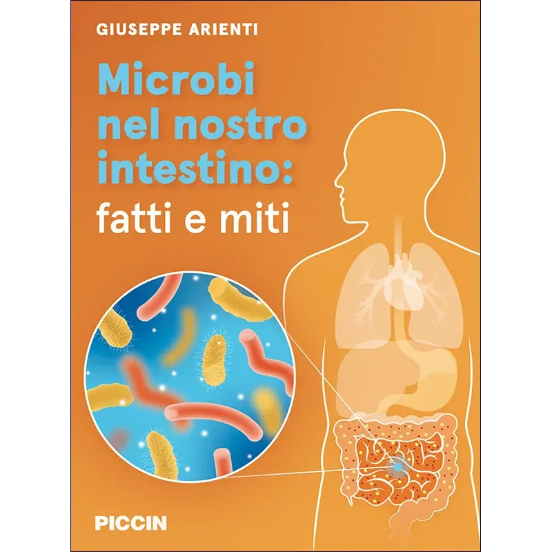 MICROBI NEL NOSTRO INTESTINO: FATTI E MITI