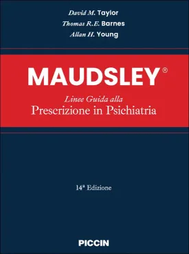 Maudsley® Linee Guida alla Prescrizione in Psichiatria
