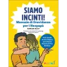 SIAMO INCINTI! - Manuale di Gravidanza per i Neopapà