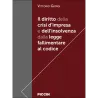 Il diritto della crisi d’impresa e dell’insolvenza dalla legge fallimentare al codice