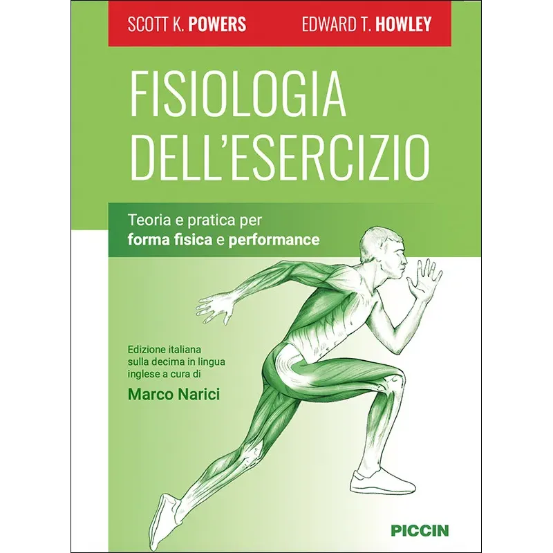 Fisiologia dell’esercizio - Teoria e pratica per forma fisica e performance