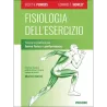 Fisiologia dell’esercizio - Teoria e pratica per forma fisica e performance