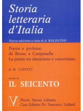 Poesia e Profezia: da Bruno a Campanella. La Poesia tra Classicismo e Concettismo