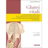Glutei vitali. L’importanza di connettere il ciclo del passo al dolore e alla disfunzione