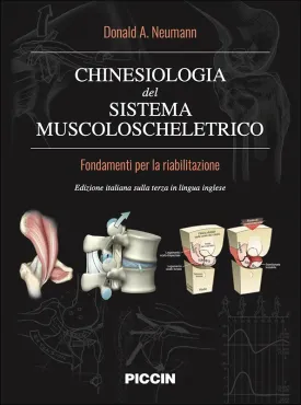 Chinesiologia del sistema muscolo scheletrico - Fondamenti per la  riabilitazione