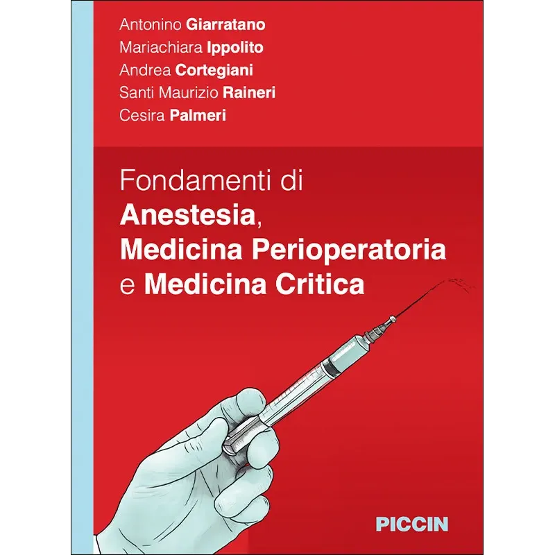 Fondamenti di Anestesia, Medicina perioperatoria e Medicina Critica
